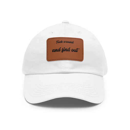 “Fuck Around and Find Out” Embroidered Cap