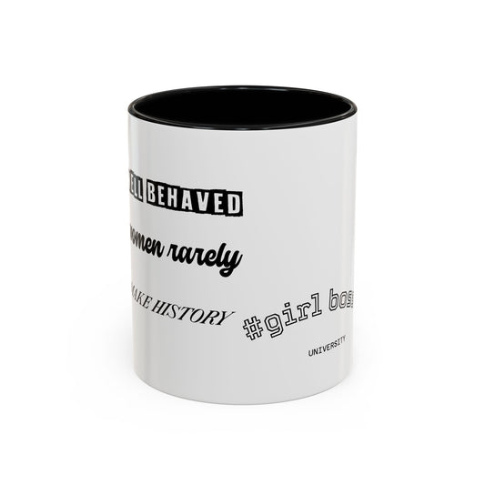 #GirlBossss Mindset Coffee Mug – (well behaved woman rarely make history)