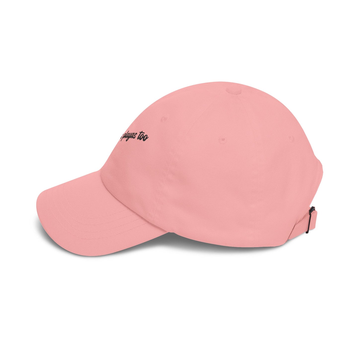 "Cause Girls is Playas Too" Minimalist Girlyyy Slanted Script Hat
