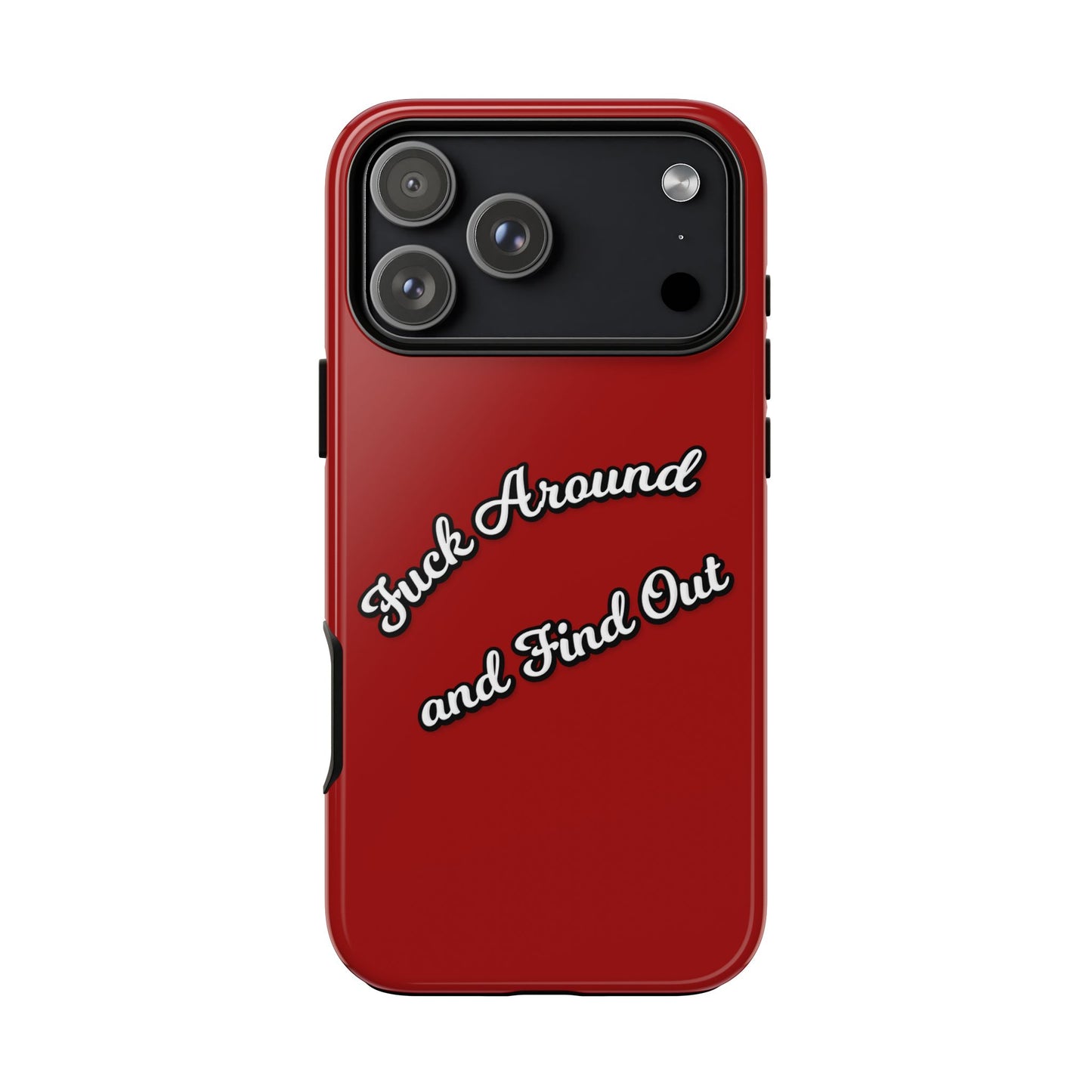 Phone Case — “Fuck Around and Find Out” Retro Vibed Tough Protective Case