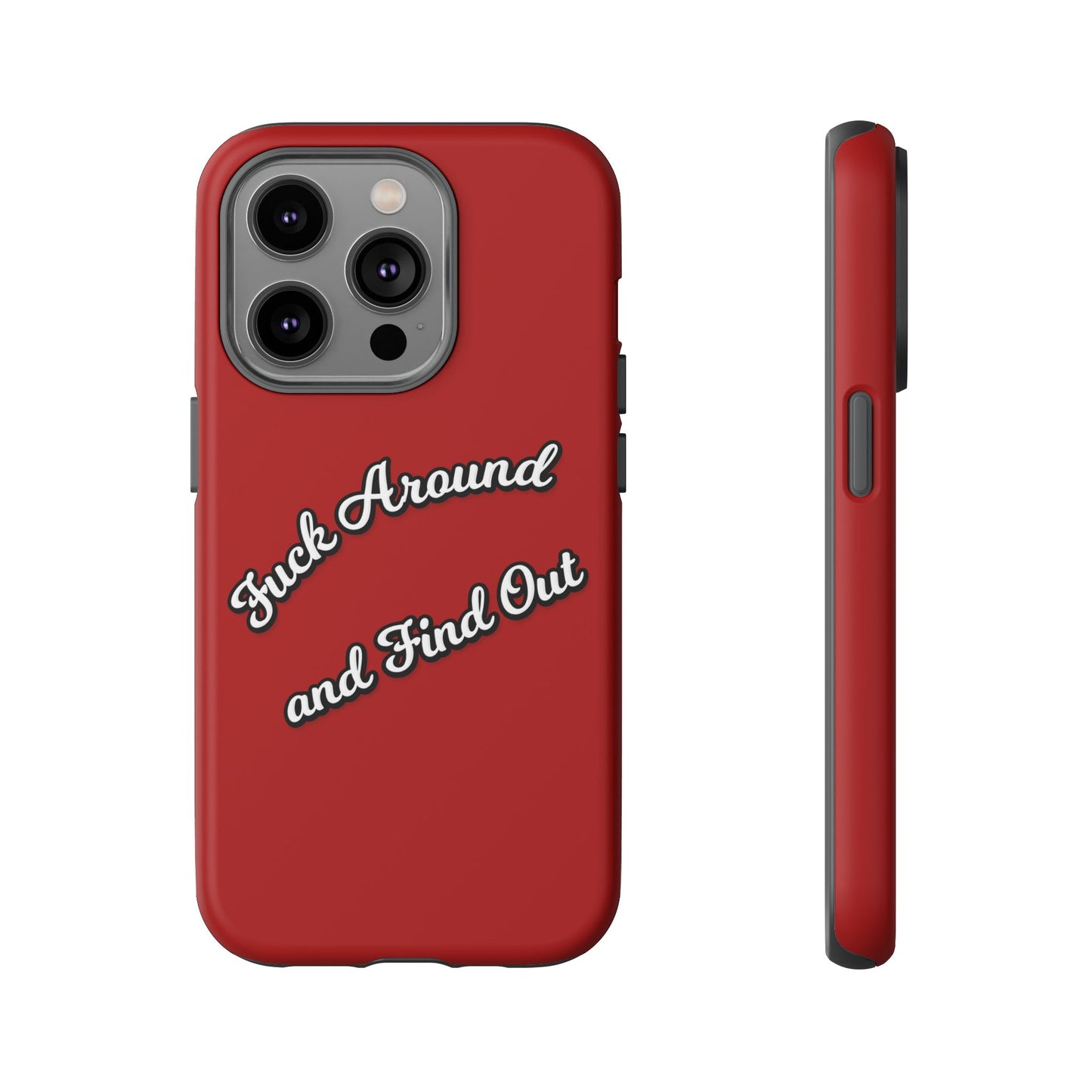 Phone Case — “Fuck Around and Find Out” Retro Vibed Tough Protective Case