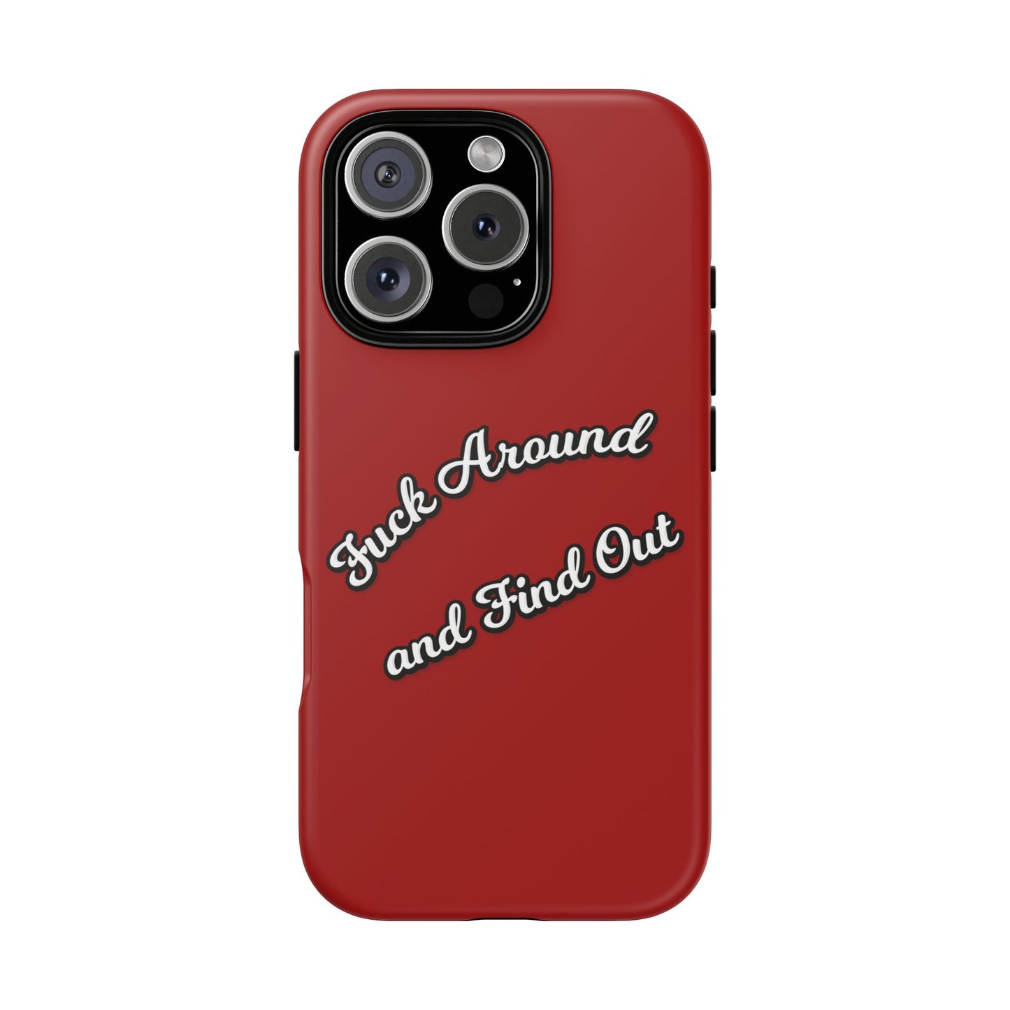 Phone Case — “Fuck Around and Find Out” Retro Vibed Tough Protective Case