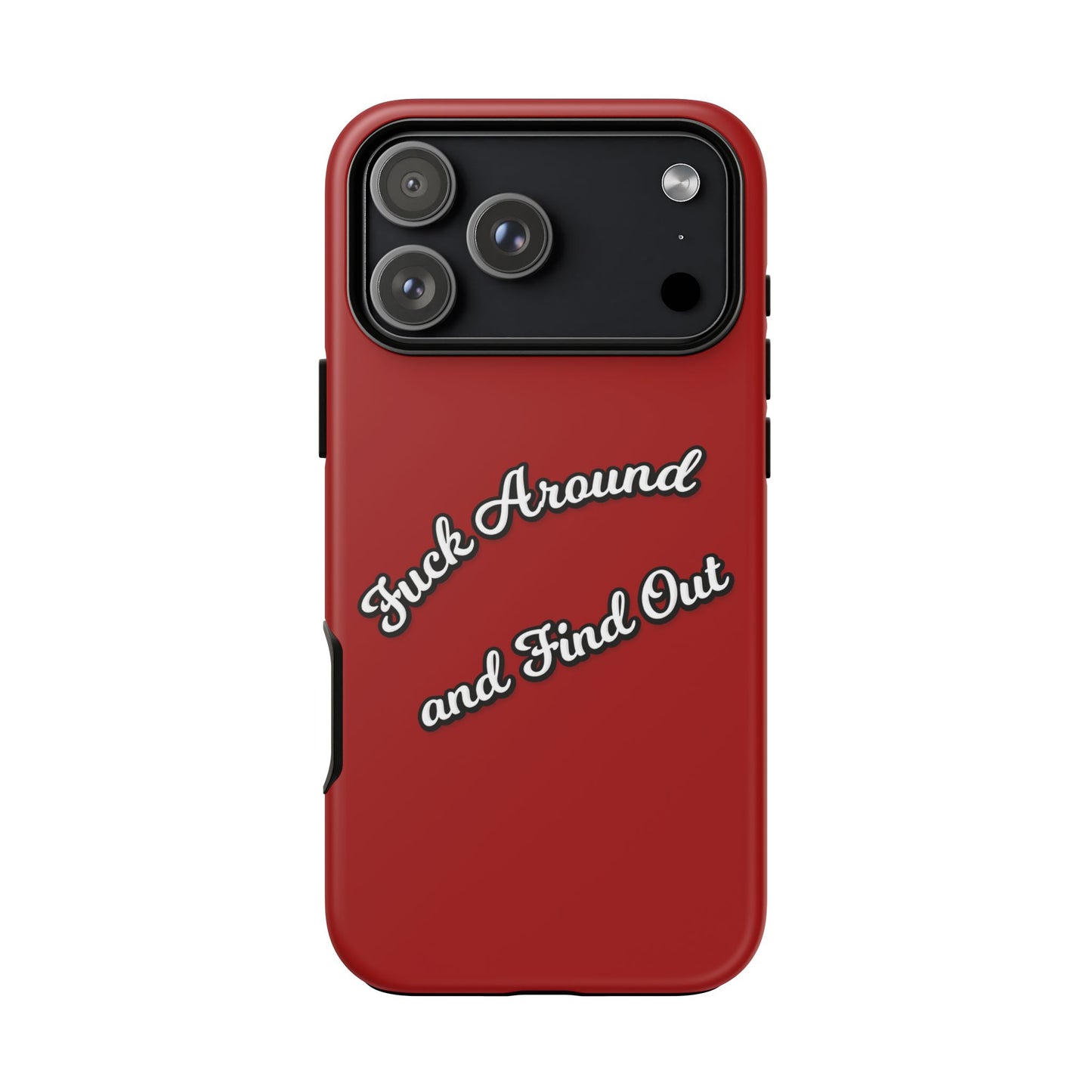Phone Case — “Fuck Around and Find Out” Retro Vibed Tough Protective Case