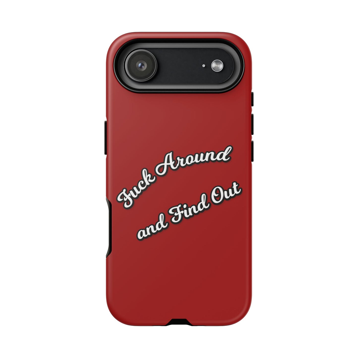 Phone Case — “Fuck Around and Find Out” Retro Vibed Tough Protective Case