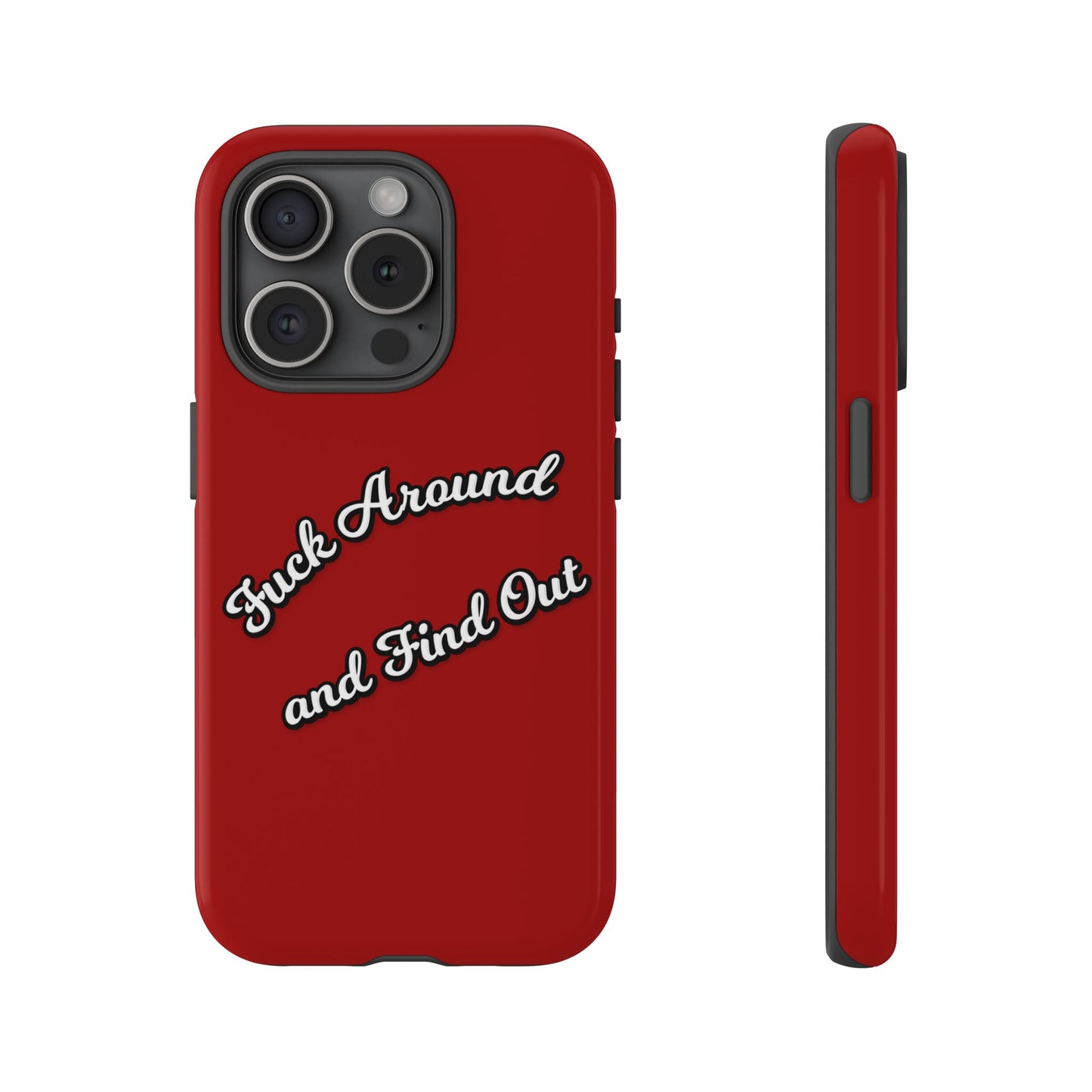Phone Case — “Fuck Around and Find Out” Retro Vibed Tough Protective Case