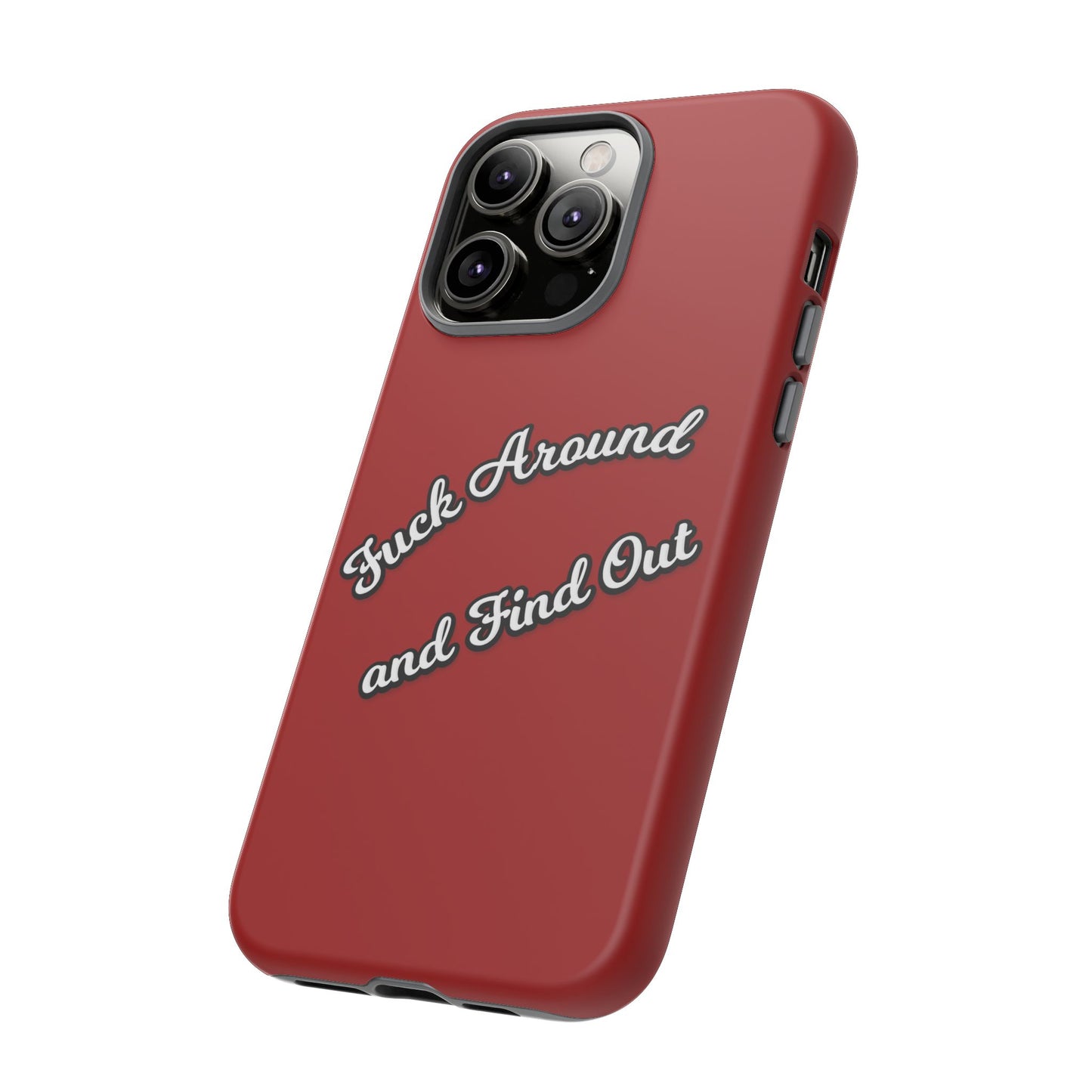 Phone Case — “Fuck Around and Find Out” Retro Vibed Tough Protective Case