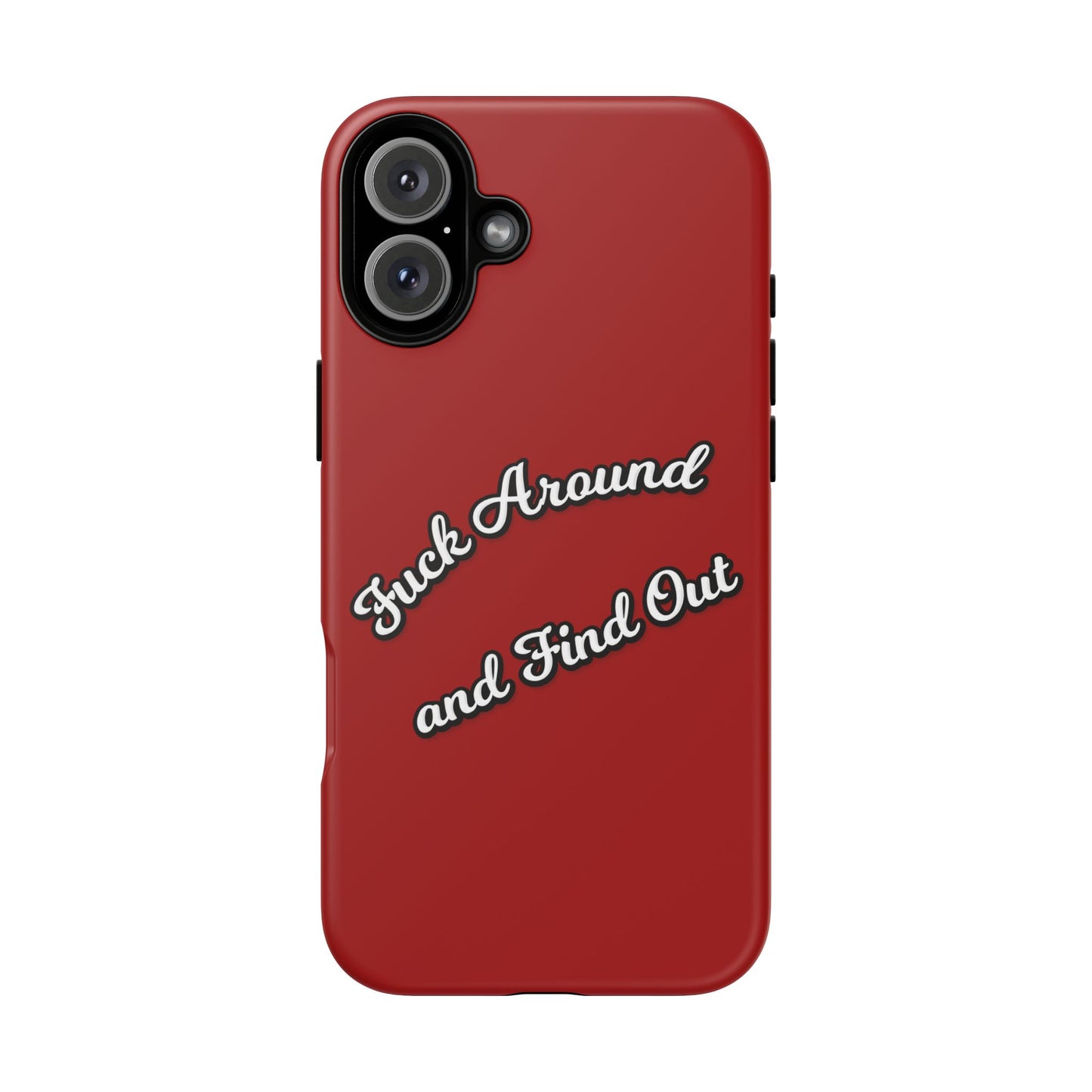 Phone Case — “Fuck Around and Find Out” Retro Vibed Tough Protective Case