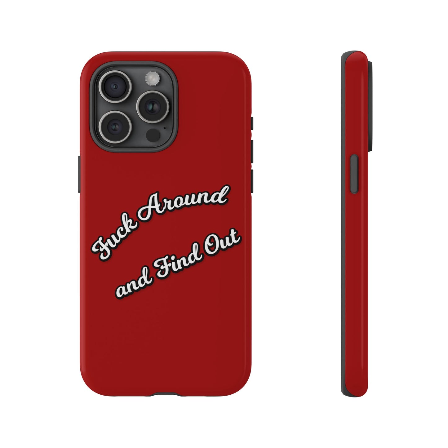 Phone Case — “Fuck Around and Find Out” Retro Vibed Tough Protective Case