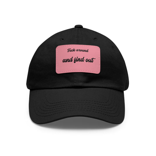 “Fuck Around and Find Out” Embroidered Cap