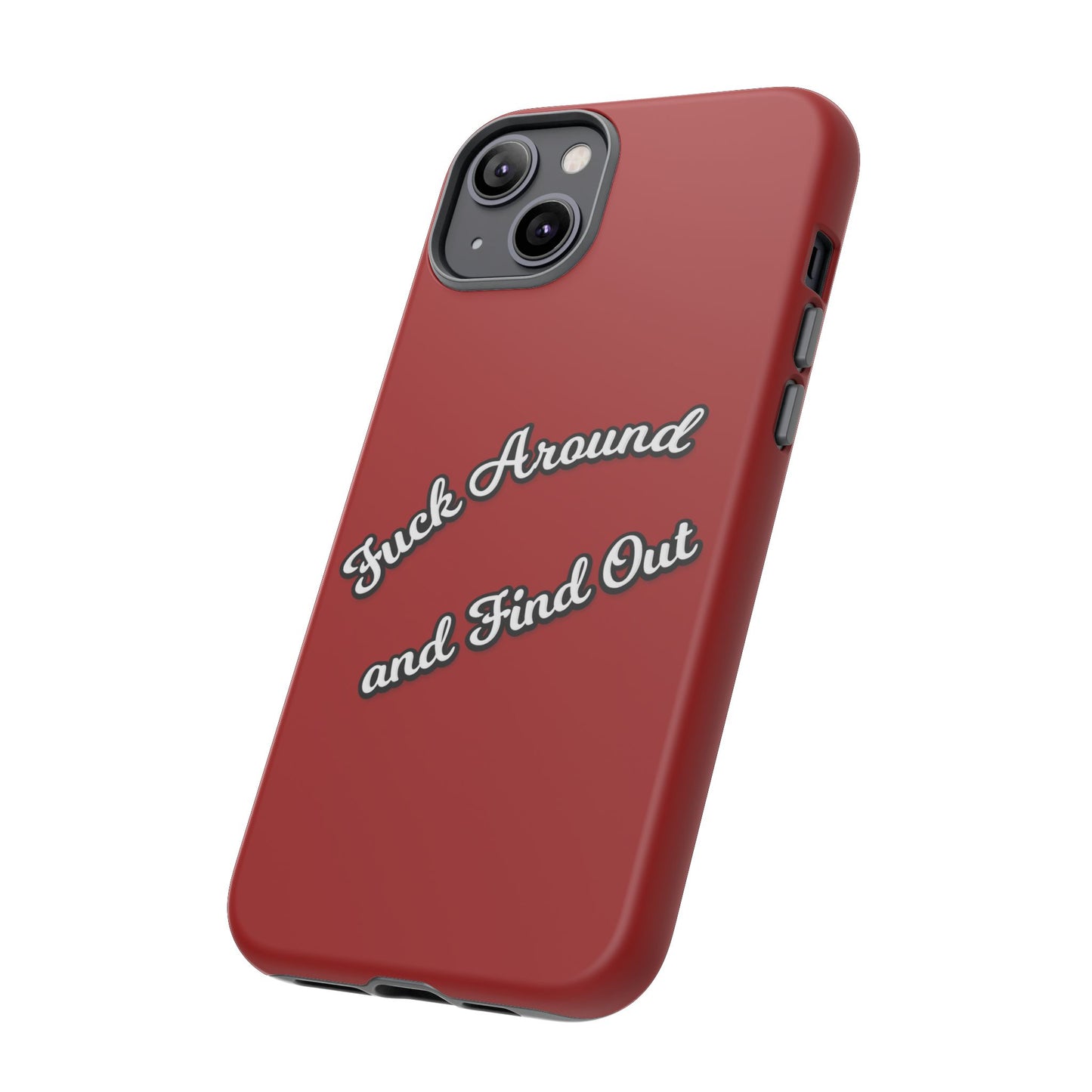 Phone Case — “Fuck Around and Find Out” Retro Vibed Tough Protective Case