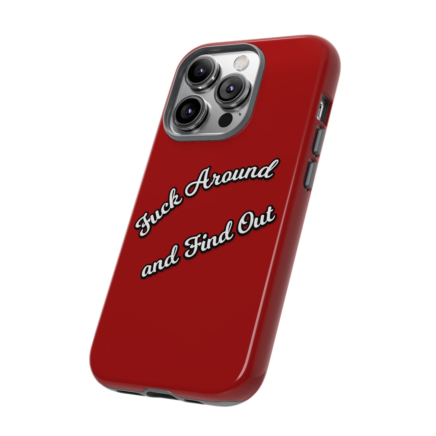 Phone Case — “Fuck Around and Find Out” Retro Vibed Tough Protective Case