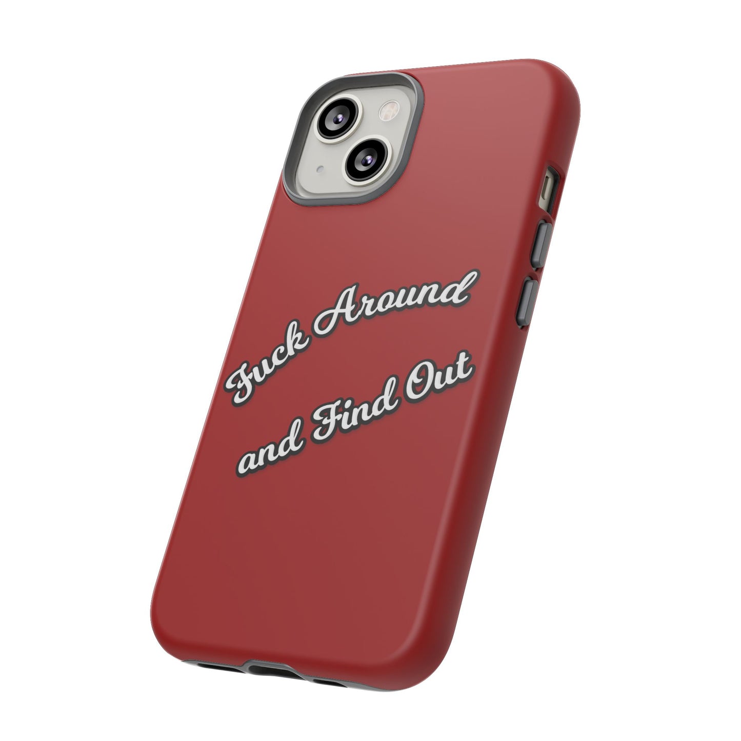 Phone Case — “Fuck Around and Find Out” Retro Vibed Tough Protective Case