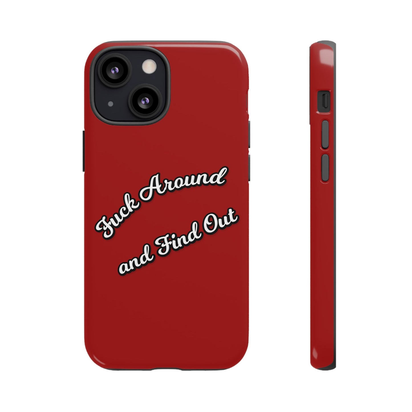 Phone Case — “Fuck Around and Find Out” Retro Vibed Tough Protective Case