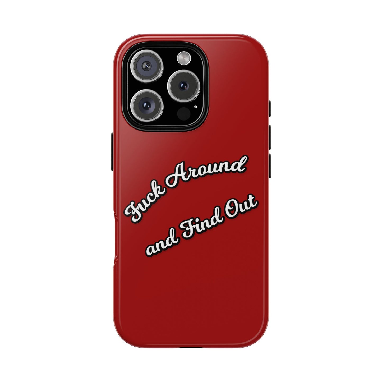 Phone Case — “Fuck Around and Find Out” Retro Vibed Tough Protective Case