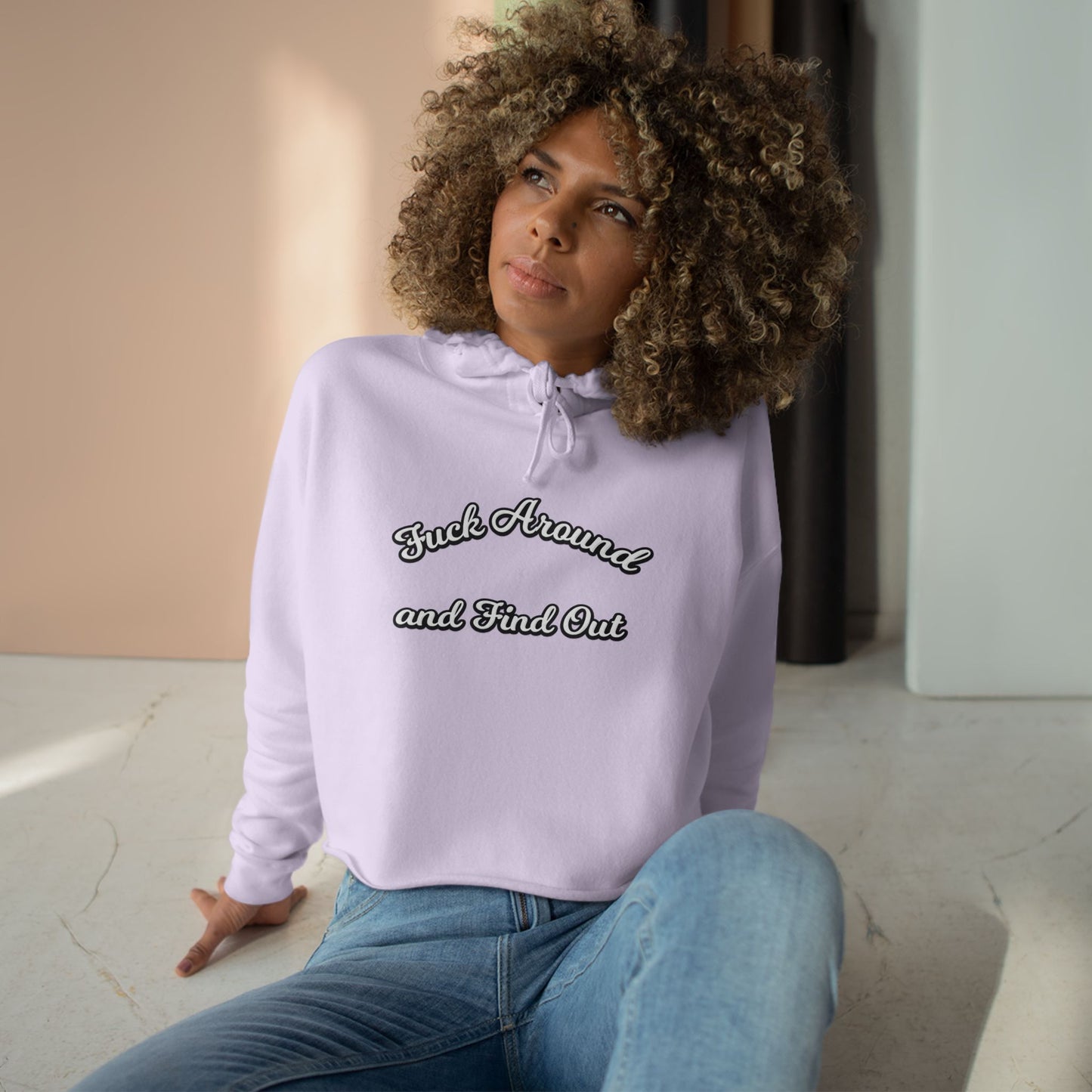 Crop Hoodie — "Fuck Around and Find Out" Script Graphic Cropped Hoodie