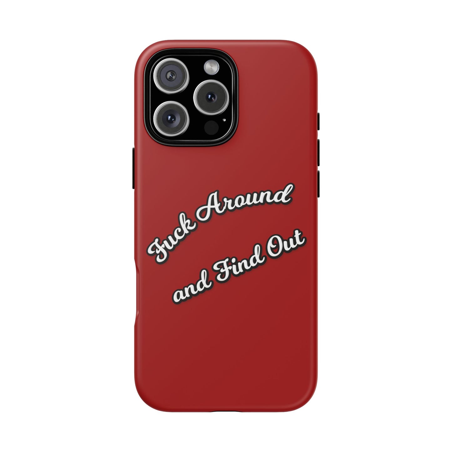 Phone Case — “Fuck Around and Find Out” Retro Vibed Tough Protective Case