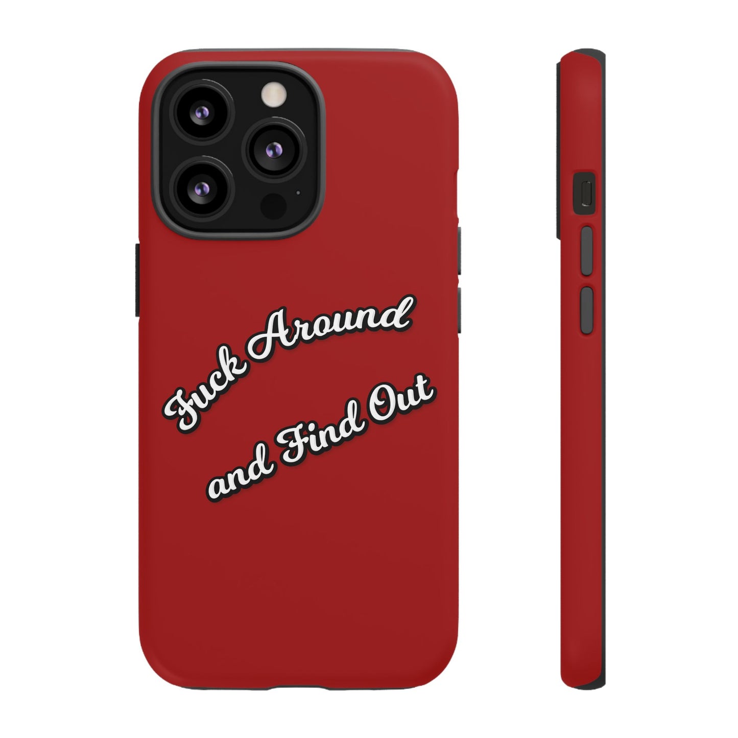 Phone Case — “Fuck Around and Find Out” Retro Vibed Tough Protective Case