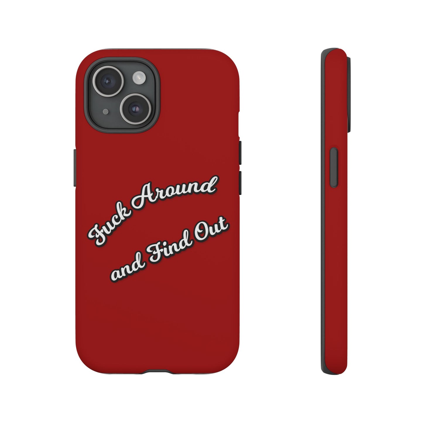 Phone Case — “Fuck Around and Find Out” Retro Vibed Tough Protective Case