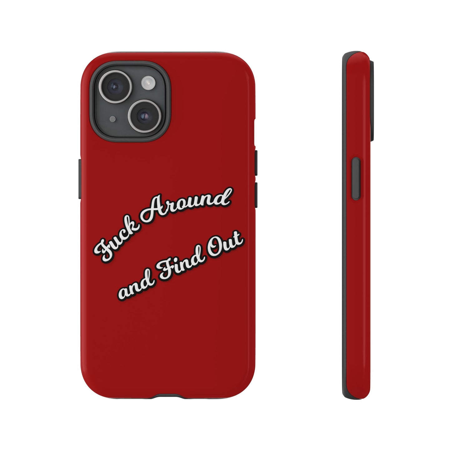 Phone Case — “Fuck Around and Find Out” Retro Vibed Tough Protective Case