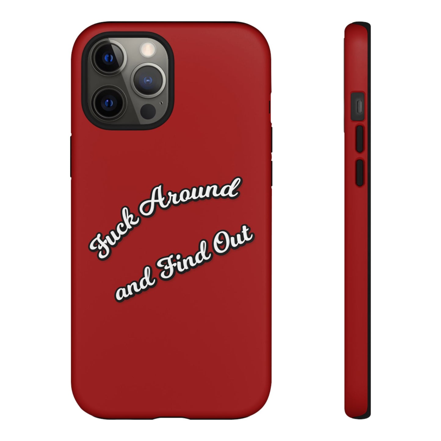 Phone Case — “Fuck Around and Find Out” Retro Vibed Tough Protective Case