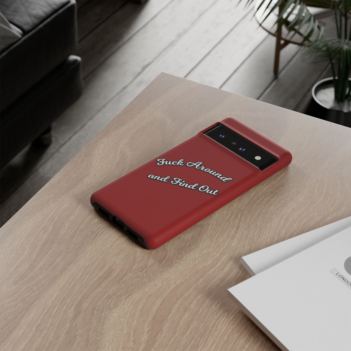 Phone Case — “Fuck Around and Find Out” Retro Vibed Tough Protective Case