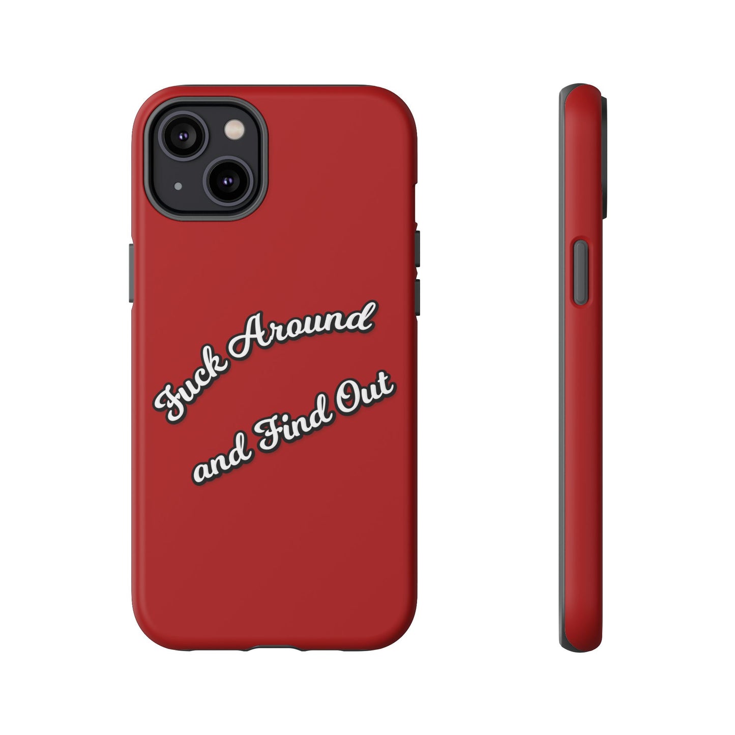 Phone Case — “Fuck Around and Find Out” Retro Vibed Tough Protective Case