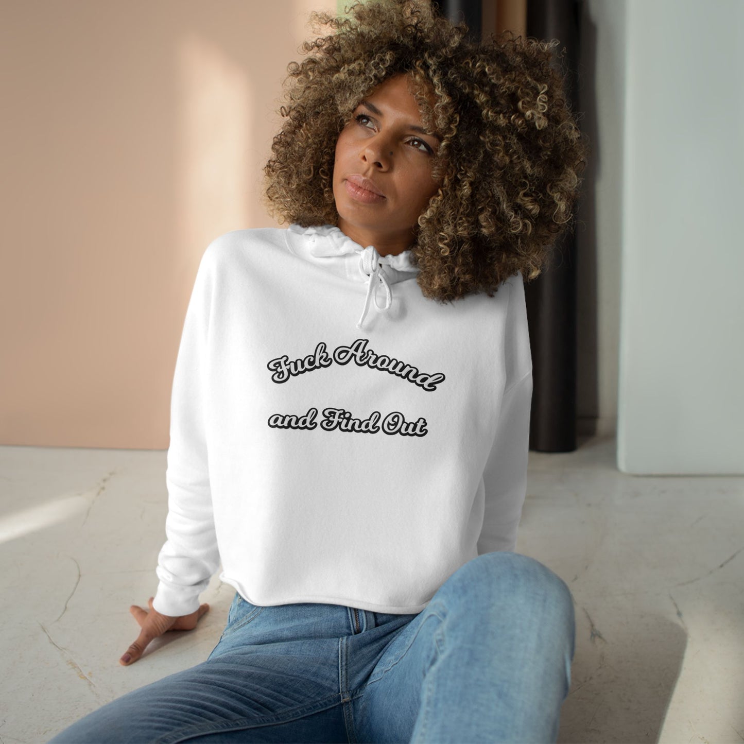 Crop Hoodie — "Fuck Around and Find Out" Script Graphic Cropped Hoodie