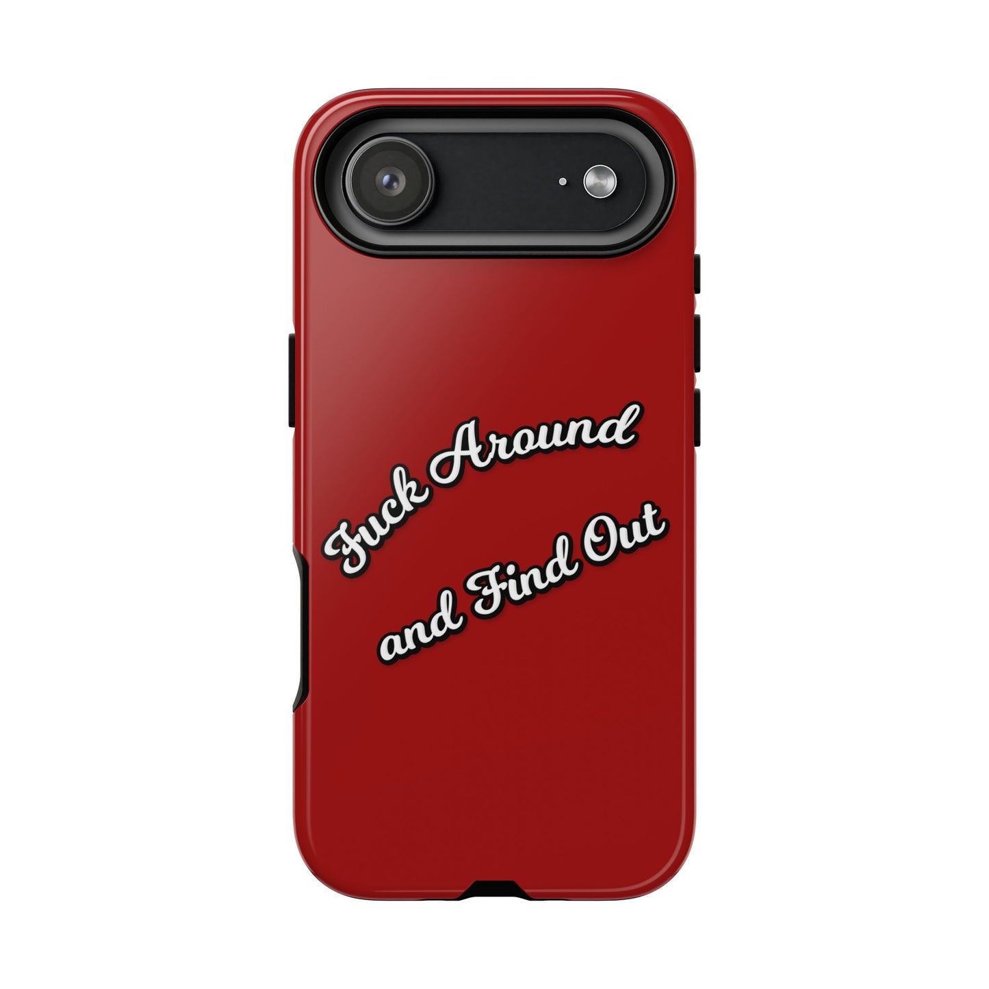 Phone Case — “Fuck Around and Find Out” Retro Vibed Tough Protective Case
