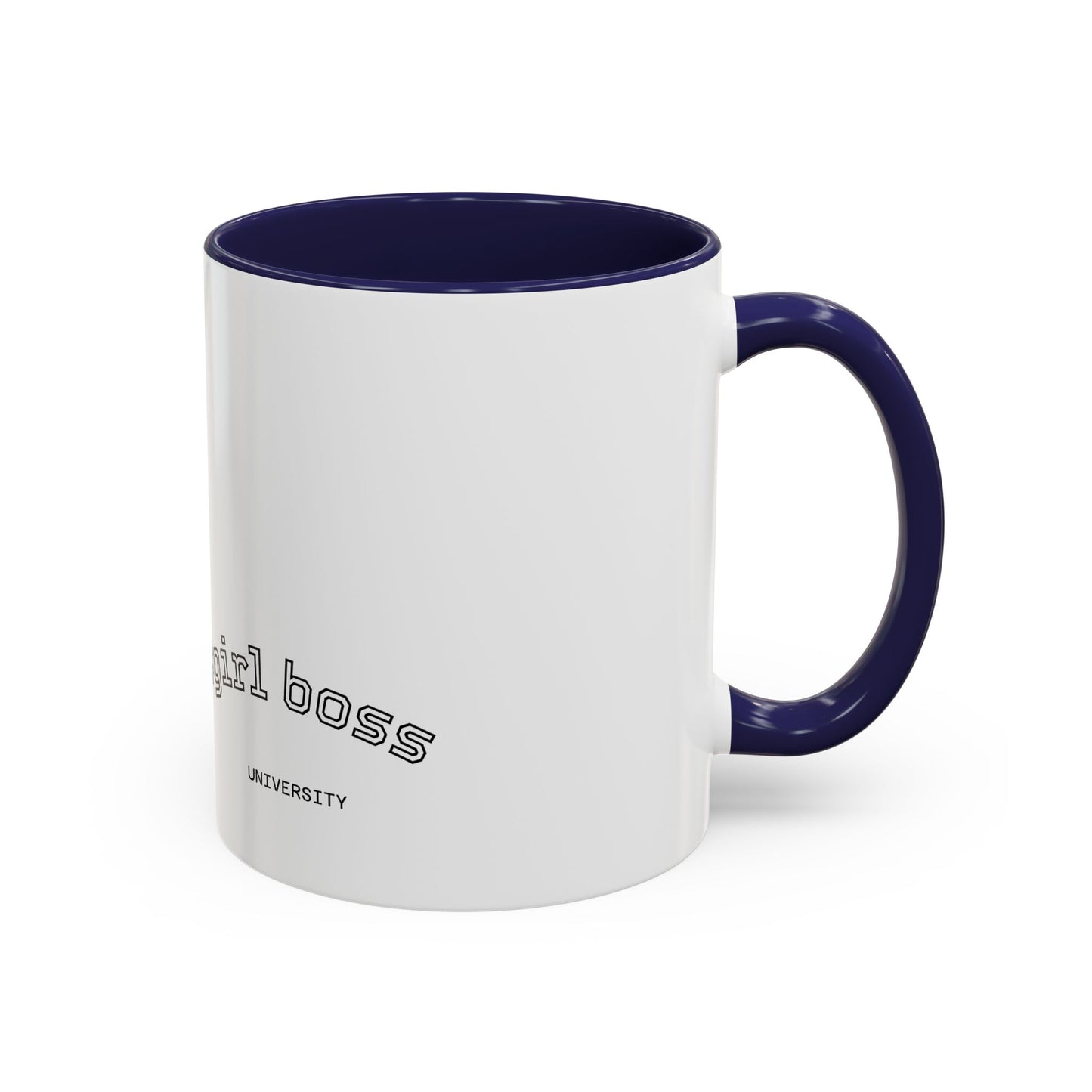 #GirlBossss Mindset Coffee Mug –  (well behaved woman rarely make history)