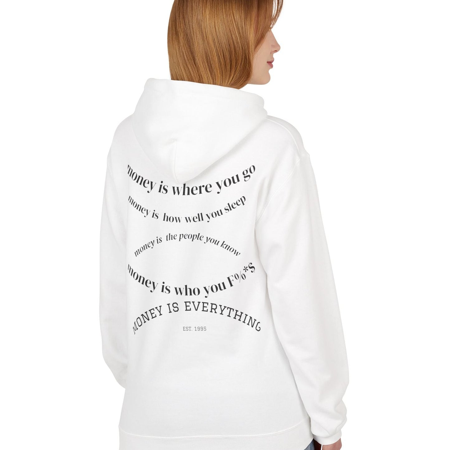 MONEY IS EVERYTHING White Cotton Unisex Hoodie