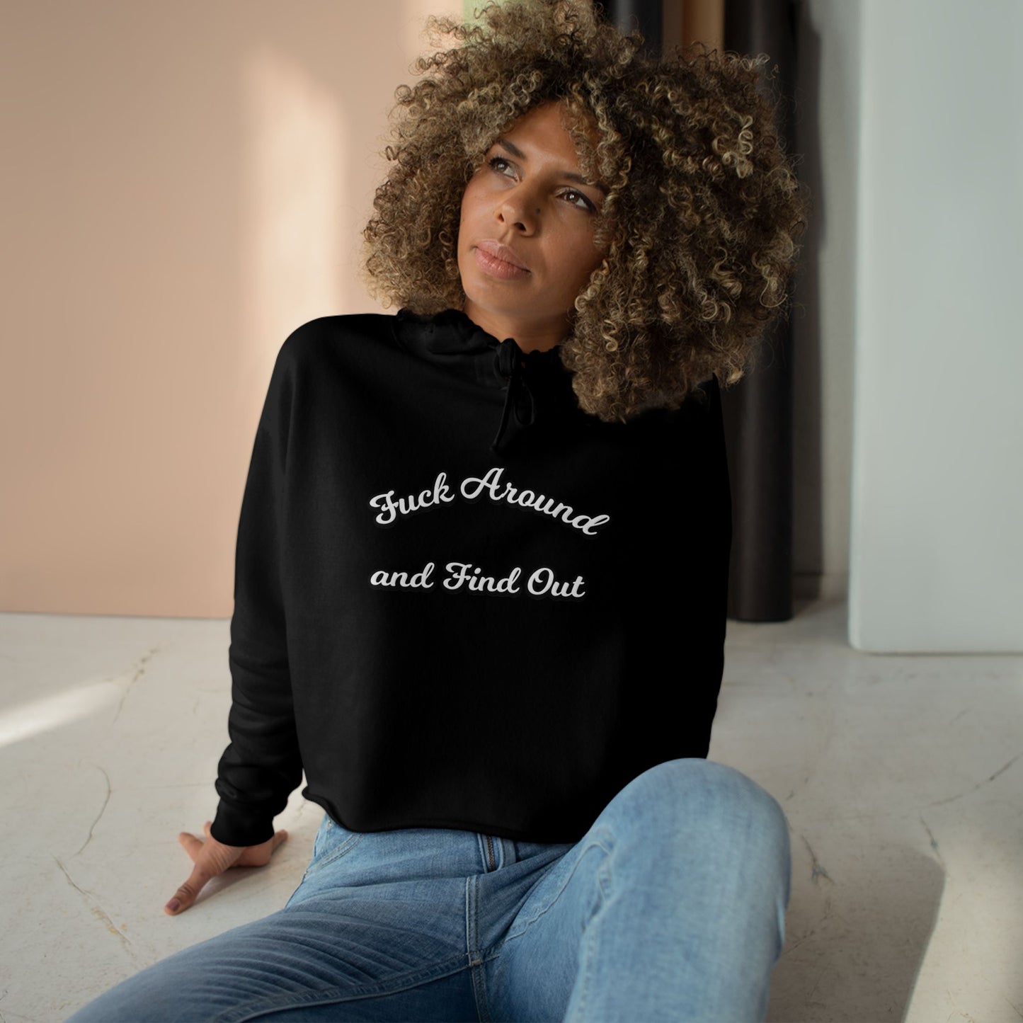 Crop Hoodie — "Fuck Around and Find Out" Script Graphic Cropped Hoodie