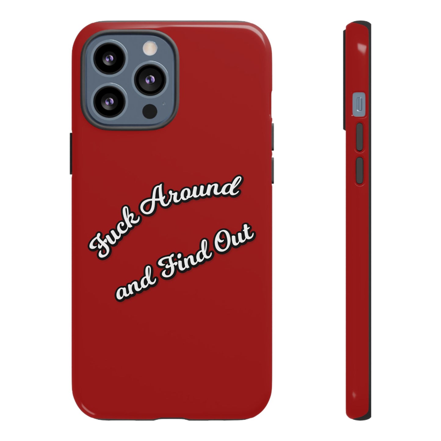 Phone Case — “Fuck Around and Find Out” Retro Vibed Tough Protective Case