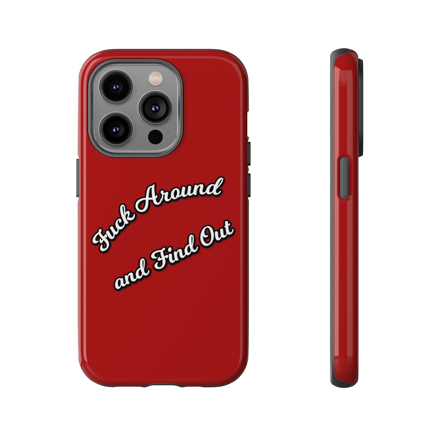 Phone Case — “Fuck Around and Find Out” Retro Vibed Tough Protective Case
