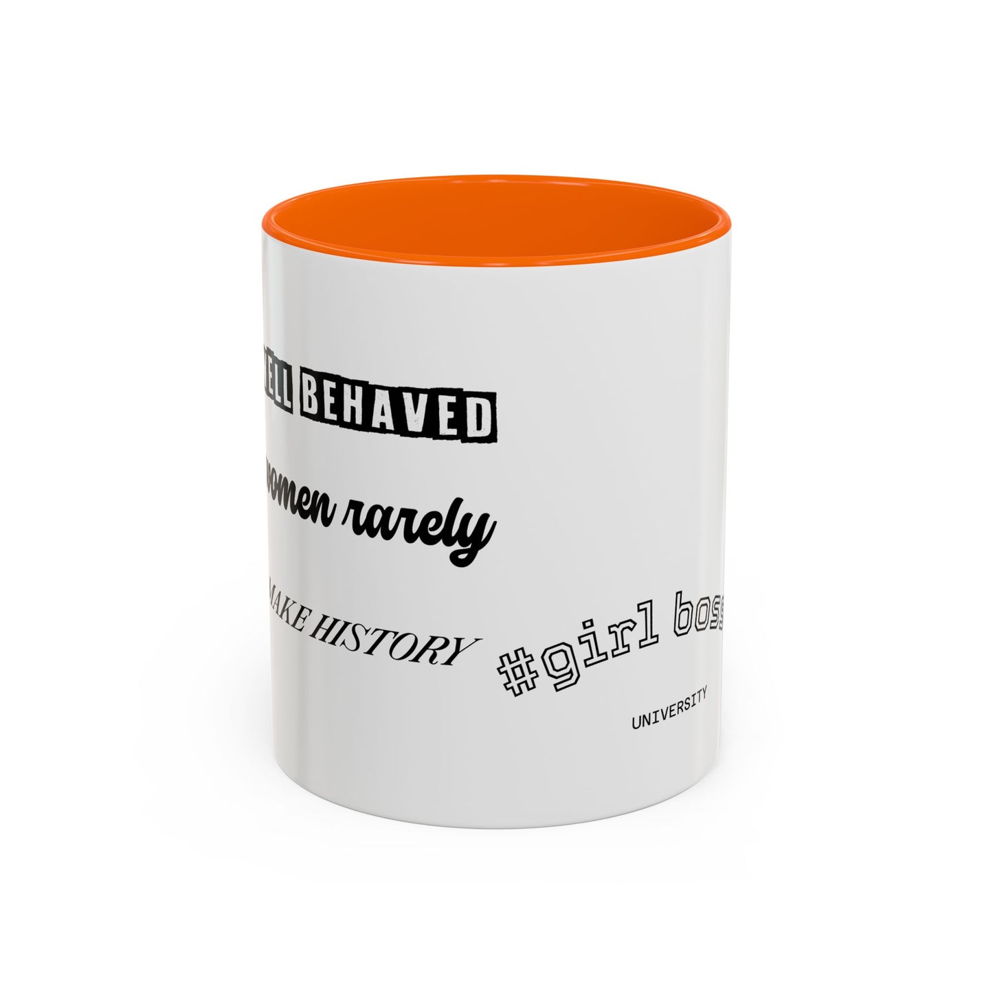 #GirlBossss Mindset Coffee Mug –  (well behaved woman rarely make history)