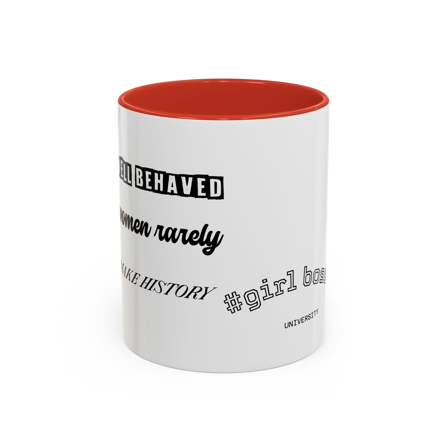 #GirlBossss Mindset Coffee Mug –  (well behaved woman rarely make history)