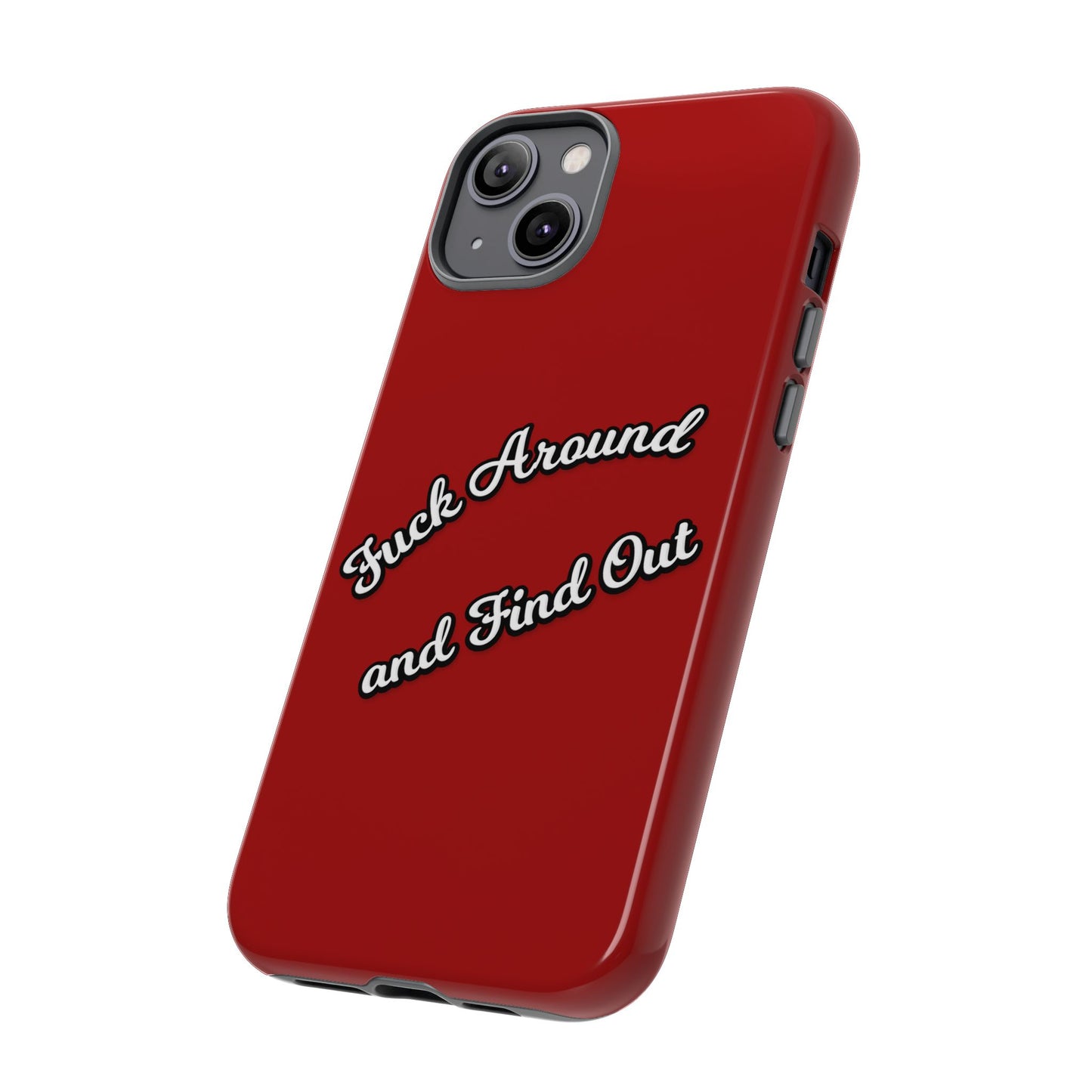 Phone Case — “Fuck Around and Find Out” Retro Vibed Tough Protective Case