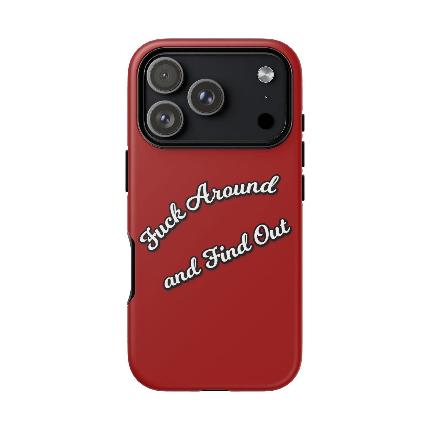 Phone Case — “Fuck Around and Find Out” Retro Vibed Tough Protective Case