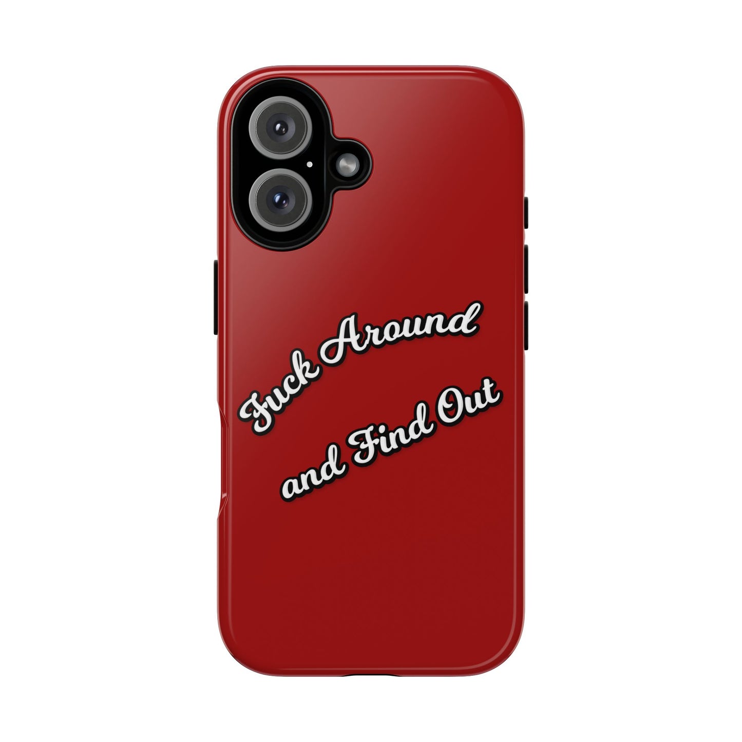 Phone Case — “Fuck Around and Find Out” Retro Vibed Tough Protective Case