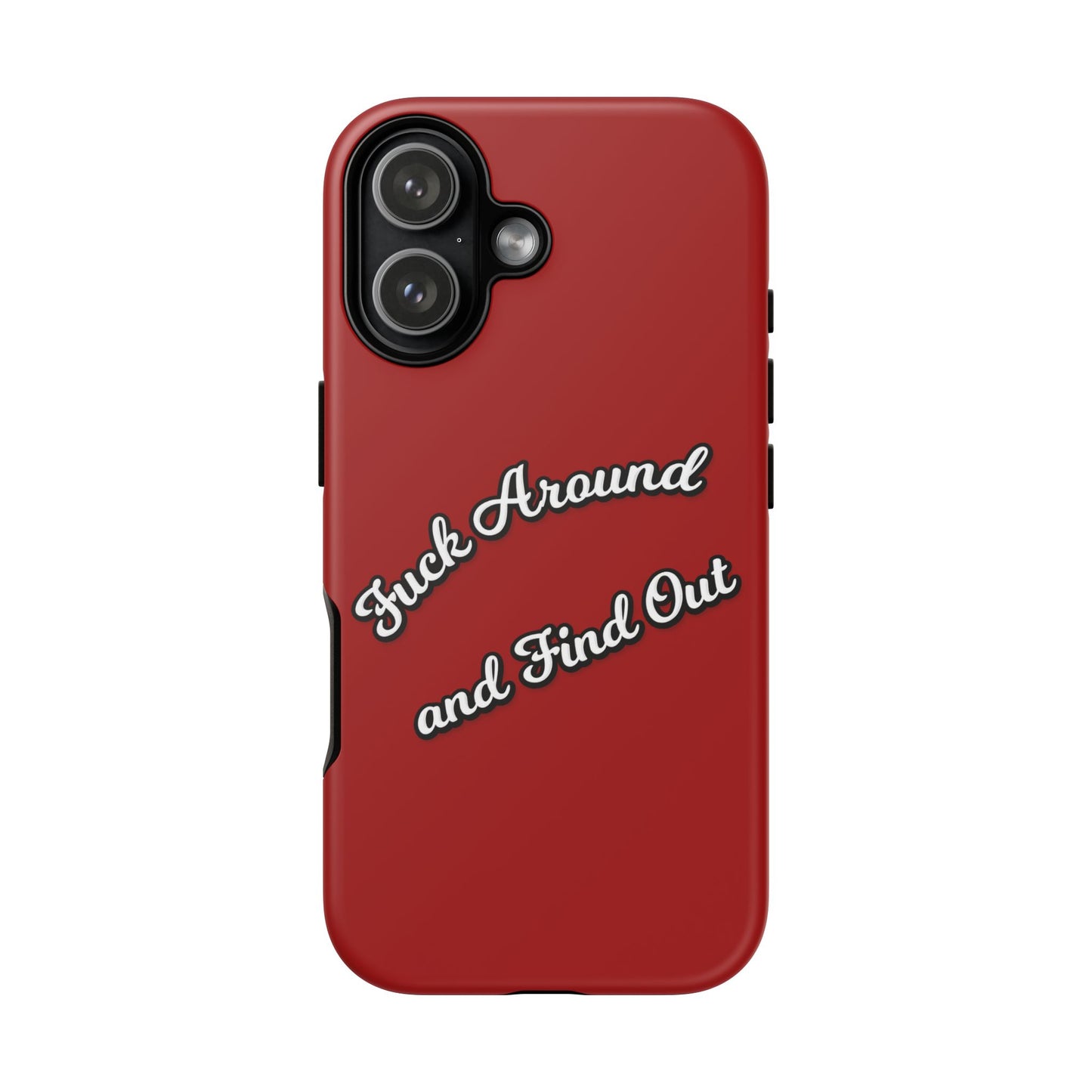 Phone Case — “Fuck Around and Find Out” Retro Vibed Tough Protective Case