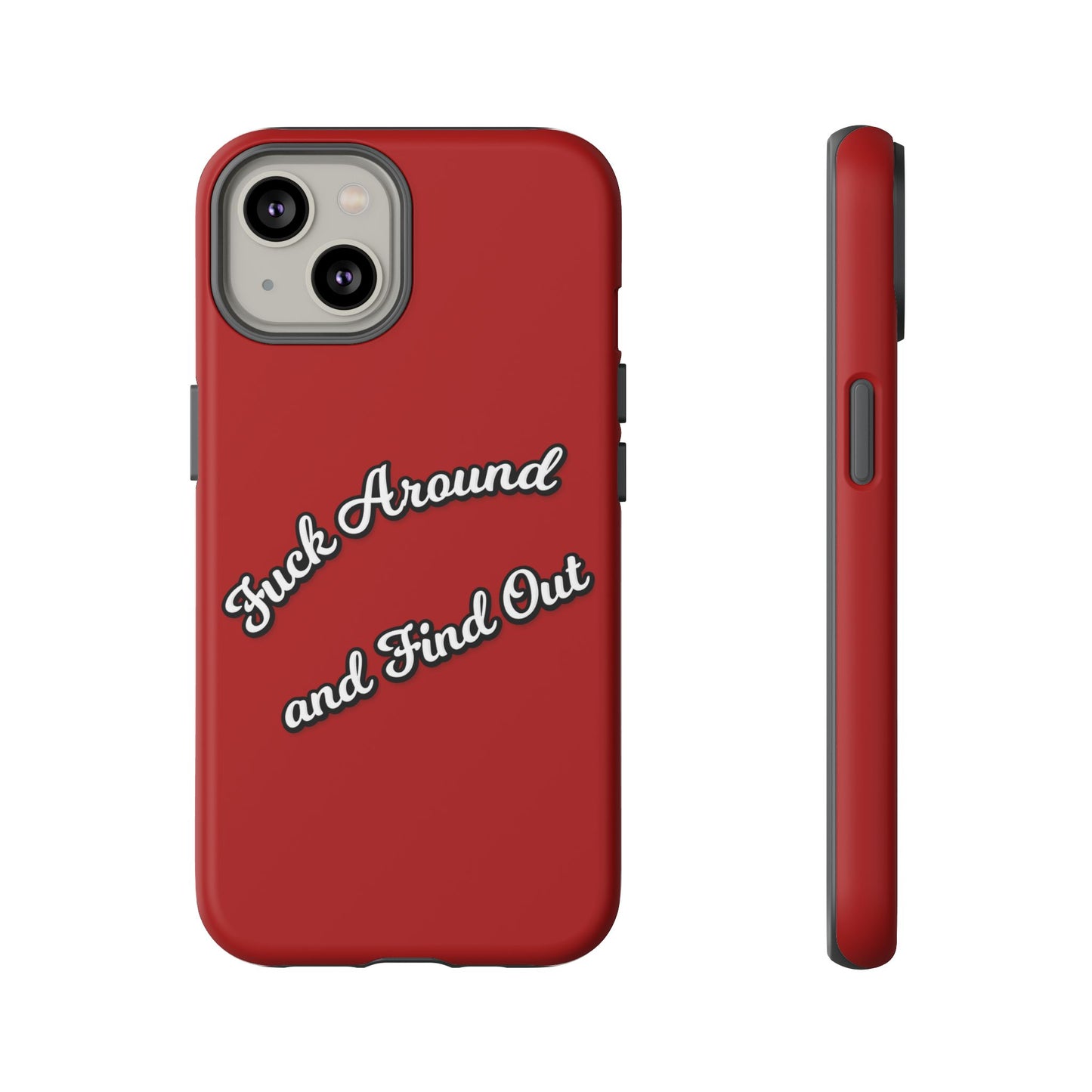 Phone Case — “Fuck Around and Find Out” Retro Vibed Tough Protective Case