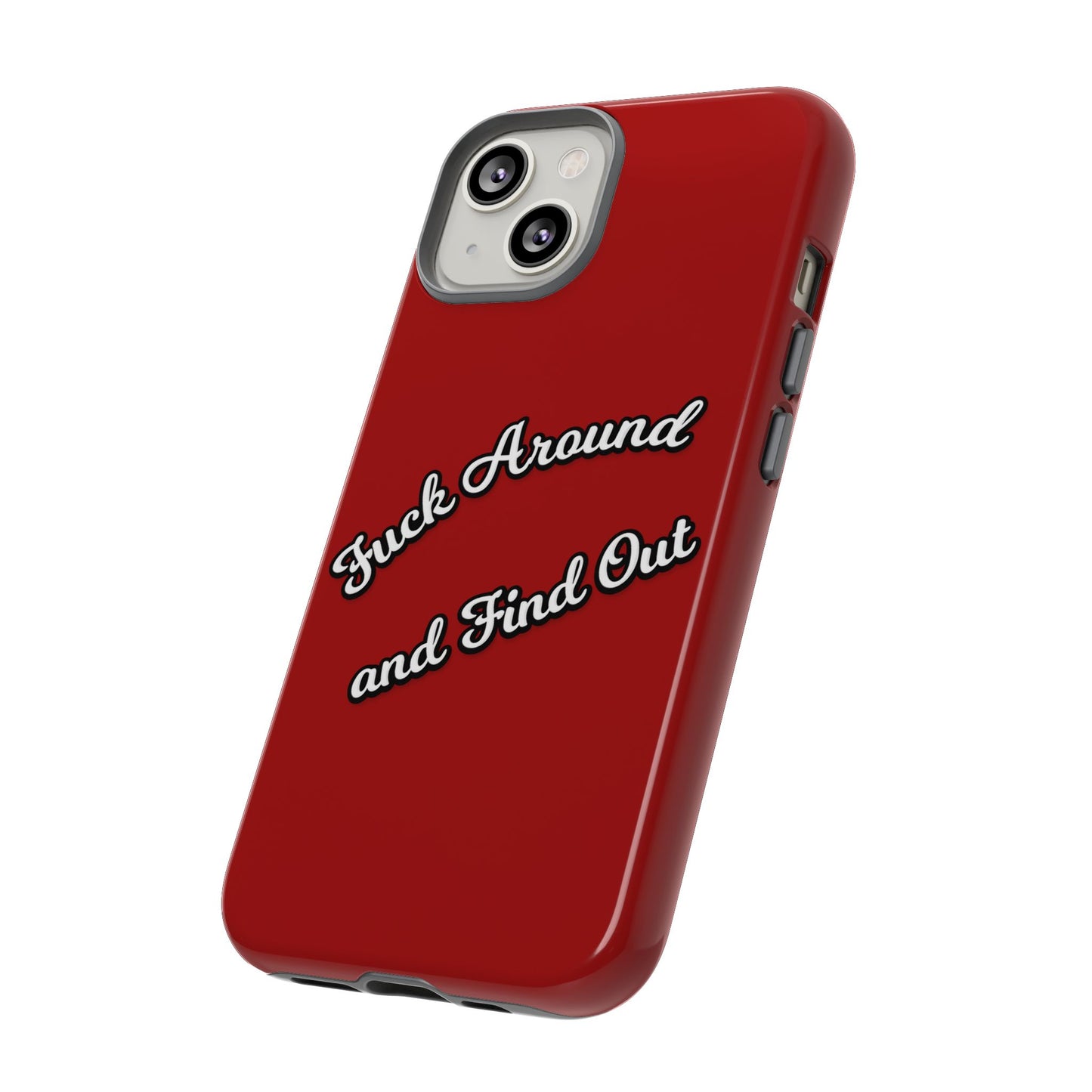 Phone Case — “Fuck Around and Find Out” Retro Vibed Tough Protective Case