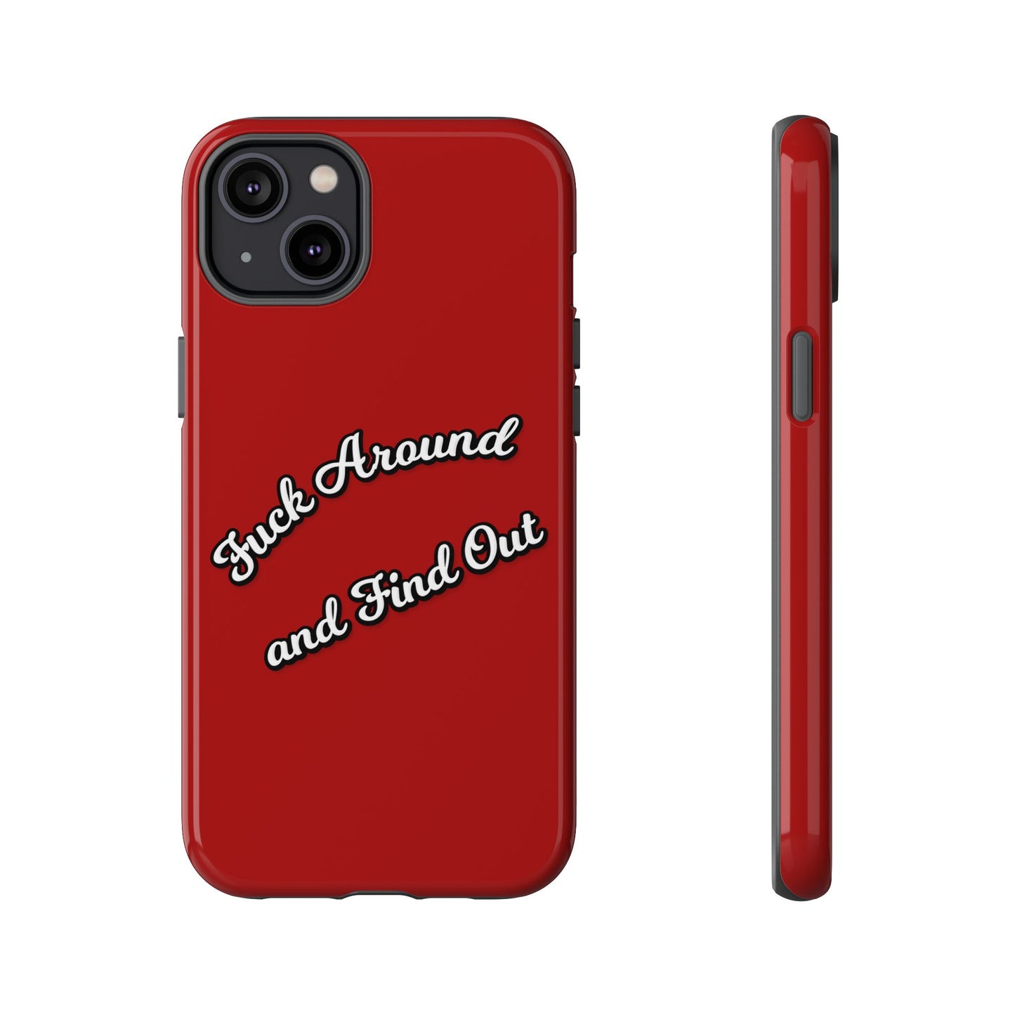 Phone Case — “Fuck Around and Find Out” Retro Vibed Tough Protective Case