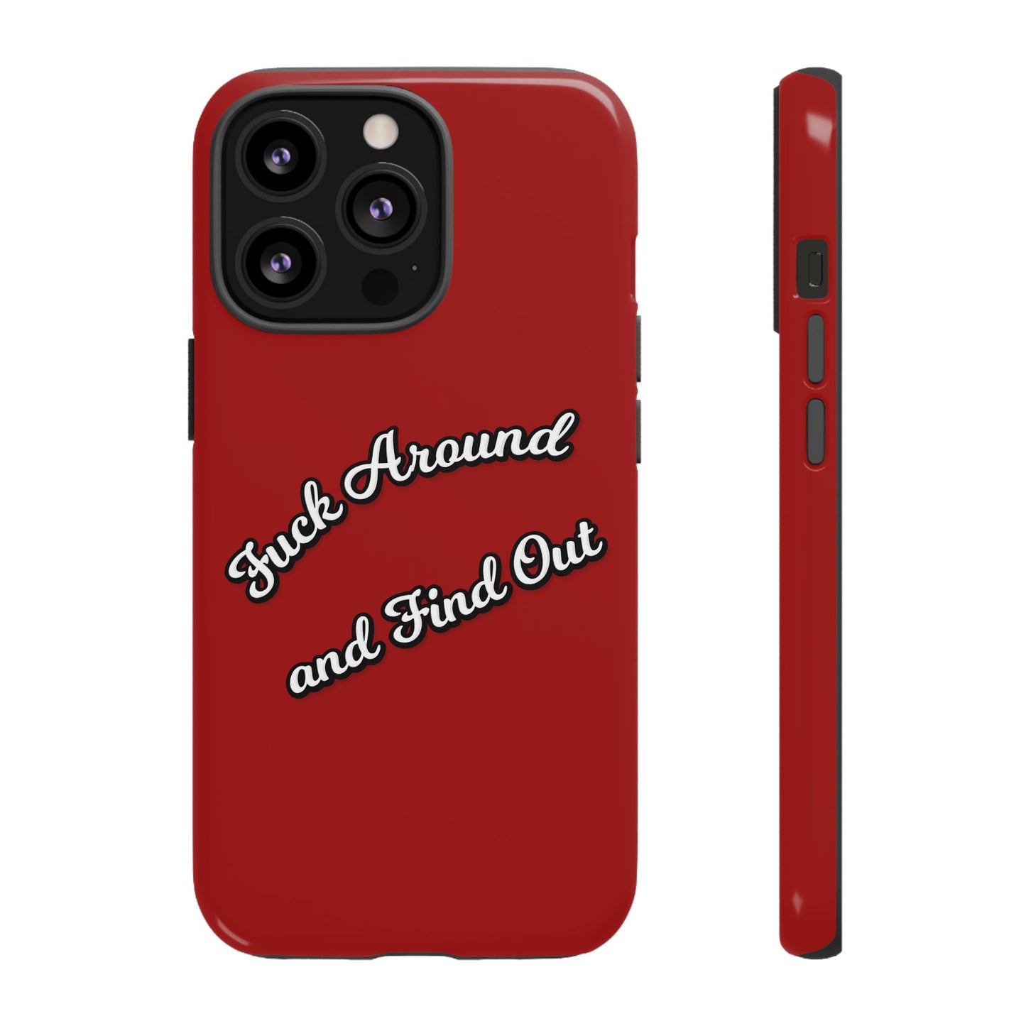 Phone Case — “Fuck Around and Find Out” Retro Vibed Tough Protective Case