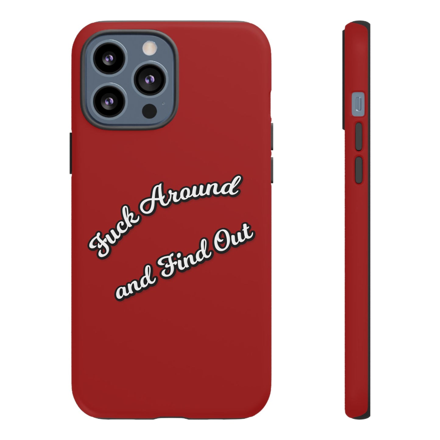 Phone Case — “Fuck Around and Find Out” Retro Vibed Tough Protective Case