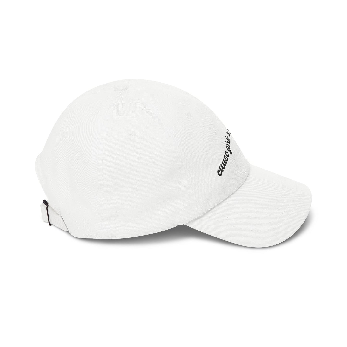 "Cause Girls is Playas Too" Minimalist Girlyyy Slanted Script Hat