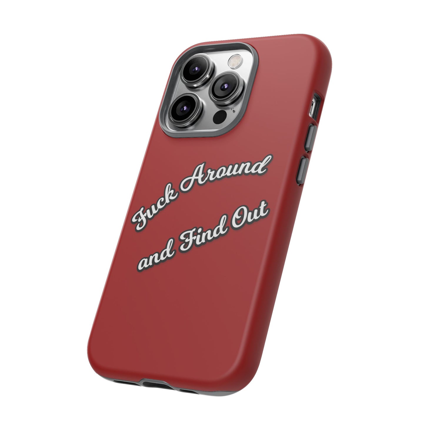 Phone Case — “Fuck Around and Find Out” Retro Vibed Tough Protective Case
