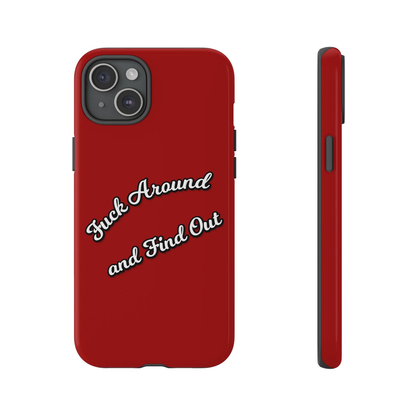 Phone Case — “Fuck Around and Find Out” Retro Vibed Tough Protective Case