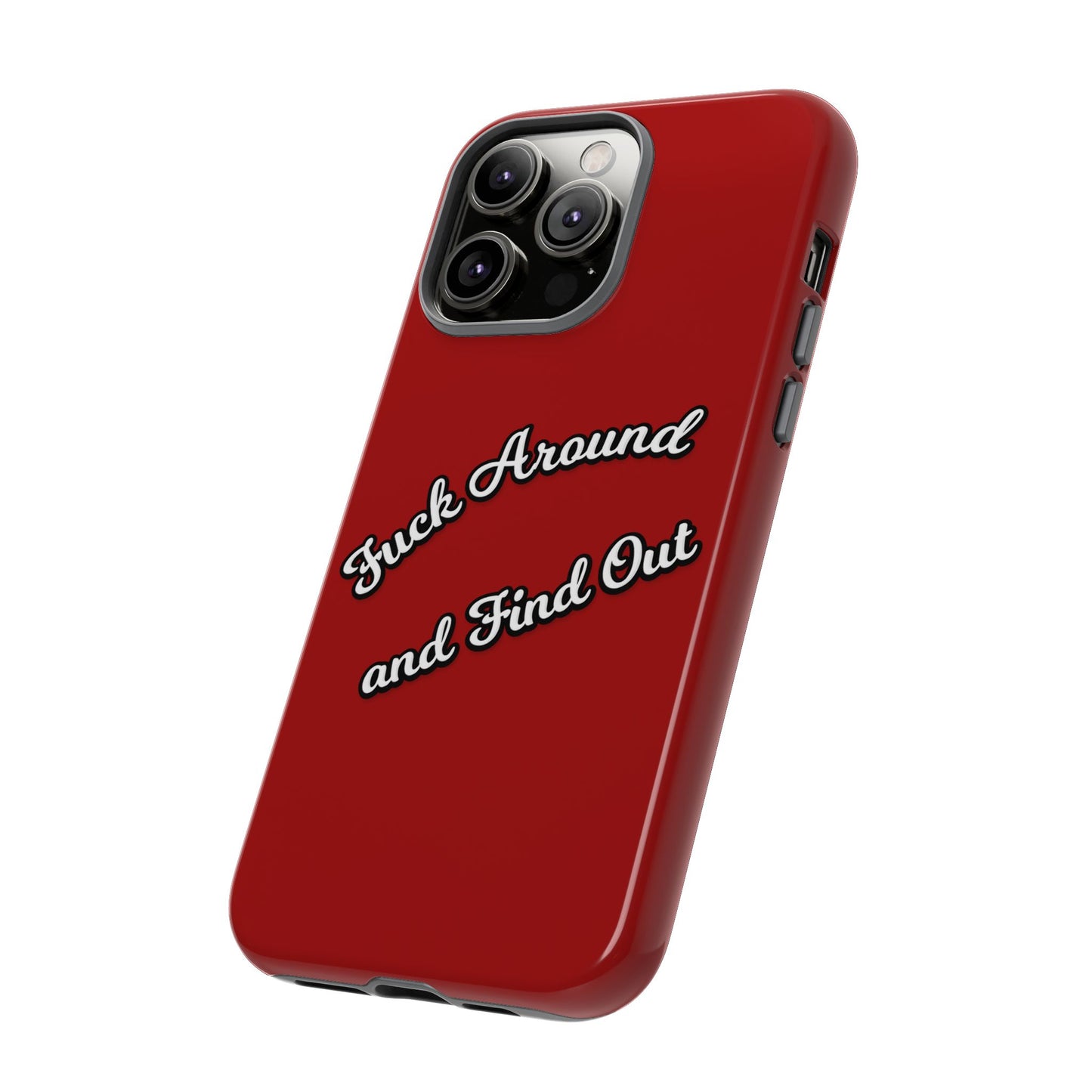 Phone Case — “Fuck Around and Find Out” Retro Vibed Tough Protective Case