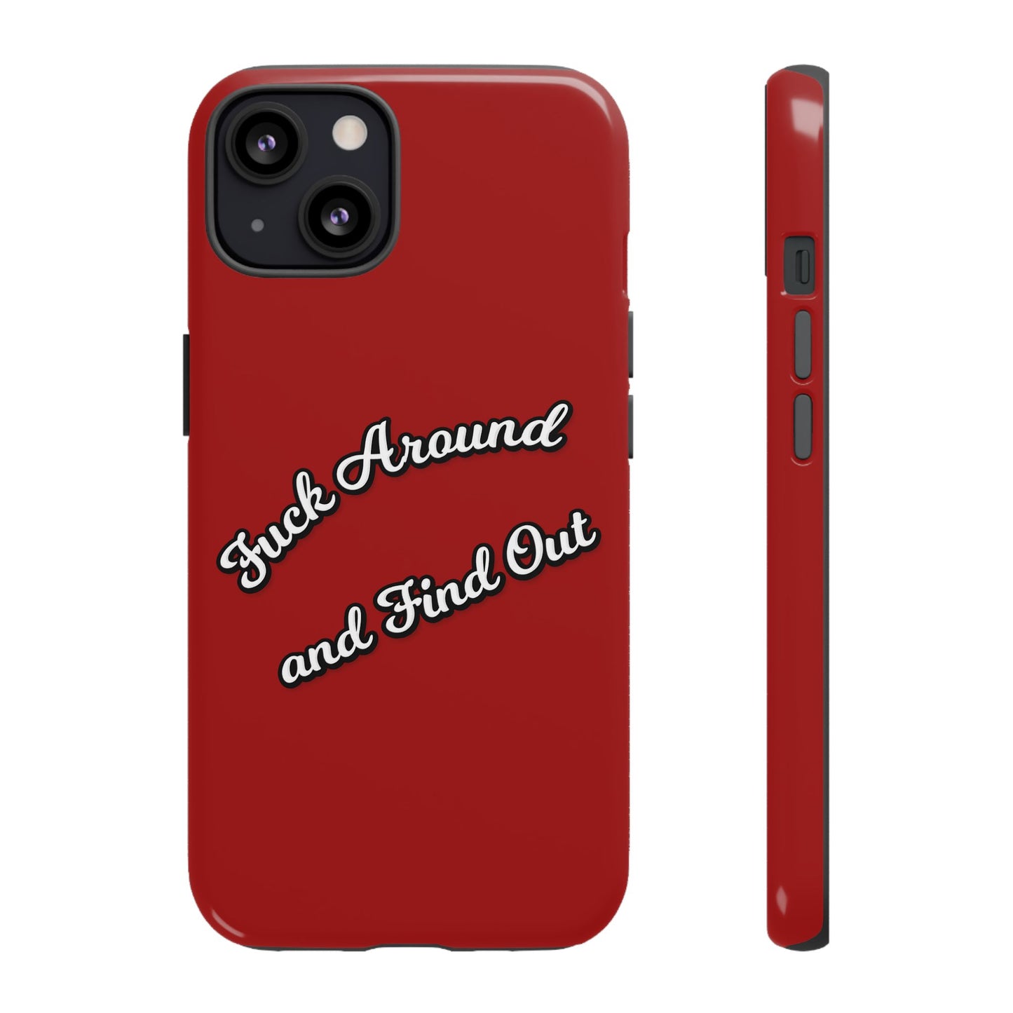 Phone Case — “Fuck Around and Find Out” Retro Vibed Tough Protective Case