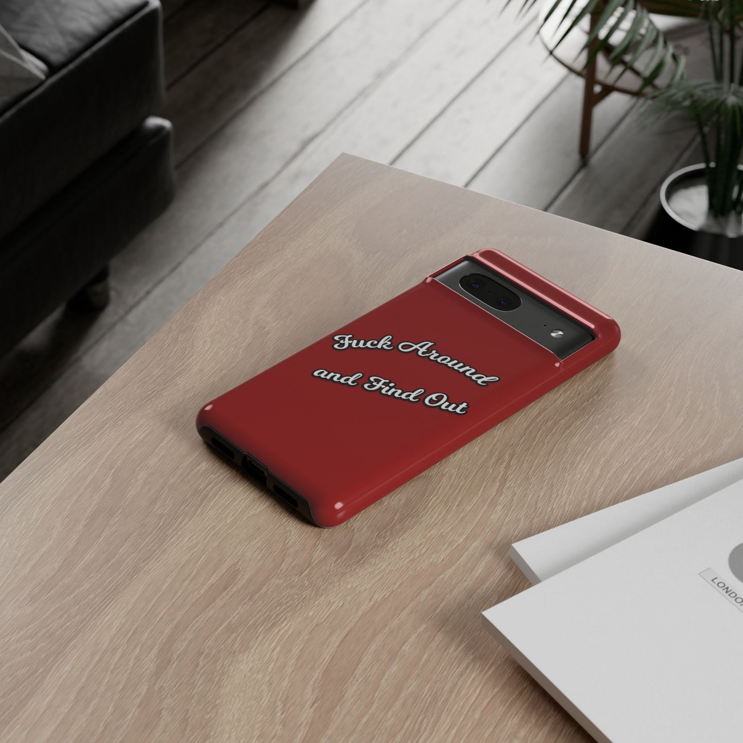 Phone Case — “Fuck Around and Find Out” Retro Vibed Tough Protective Case